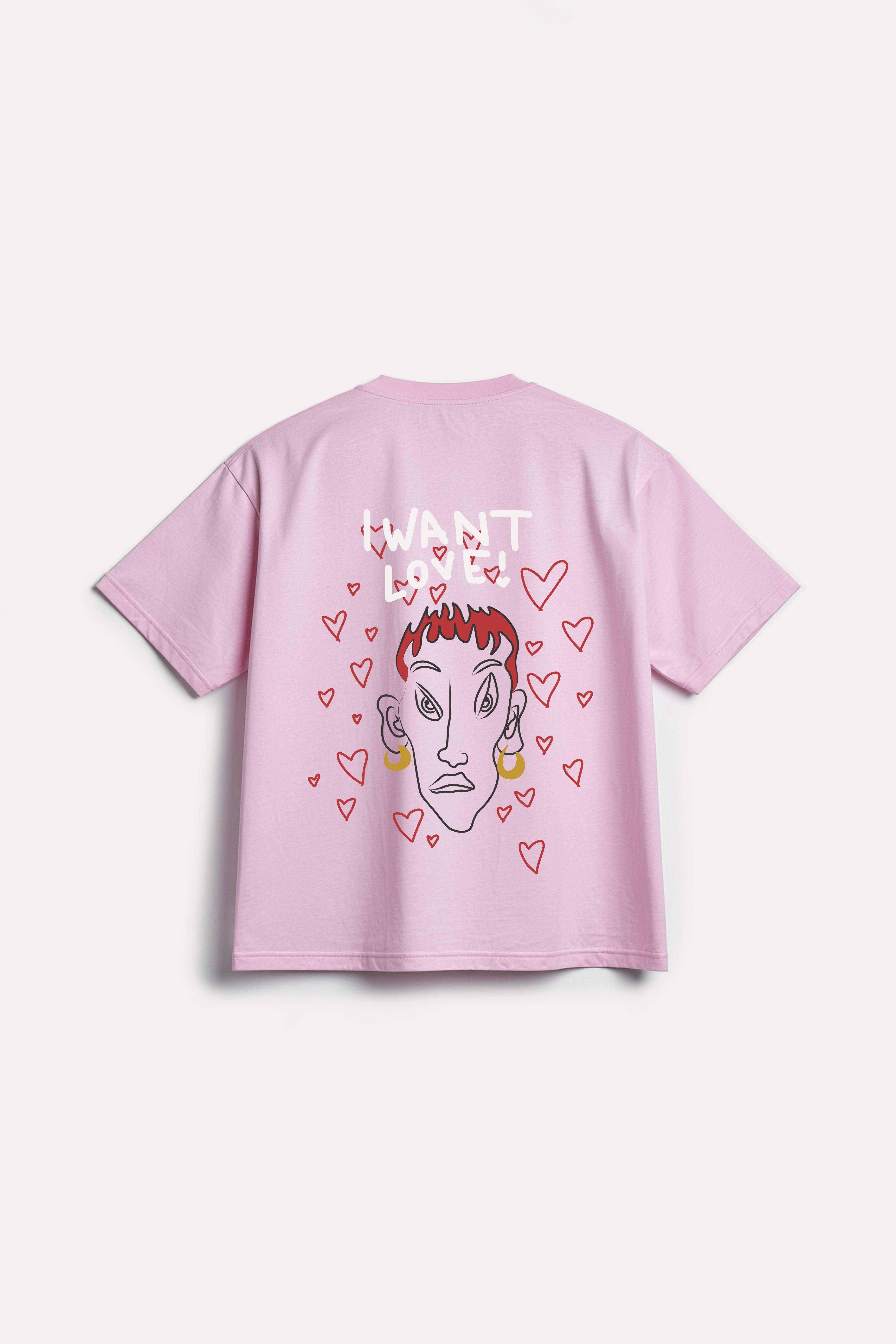 I WANT LOVE T
